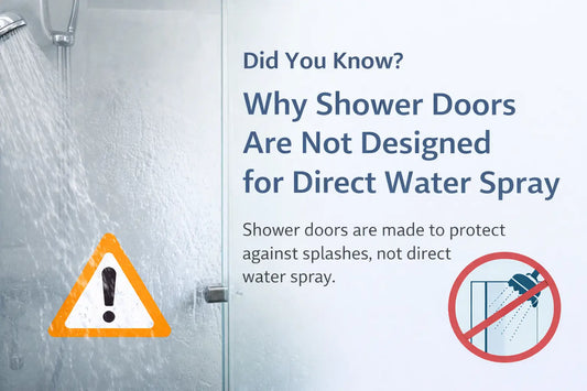 Did You Know? Shower Doors Are Not Designed for Direct Water Spray